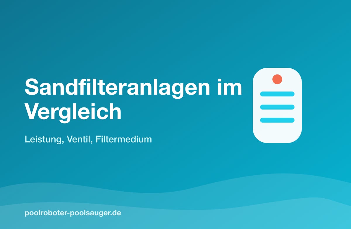 Sandfilteranlagen im Vergleich