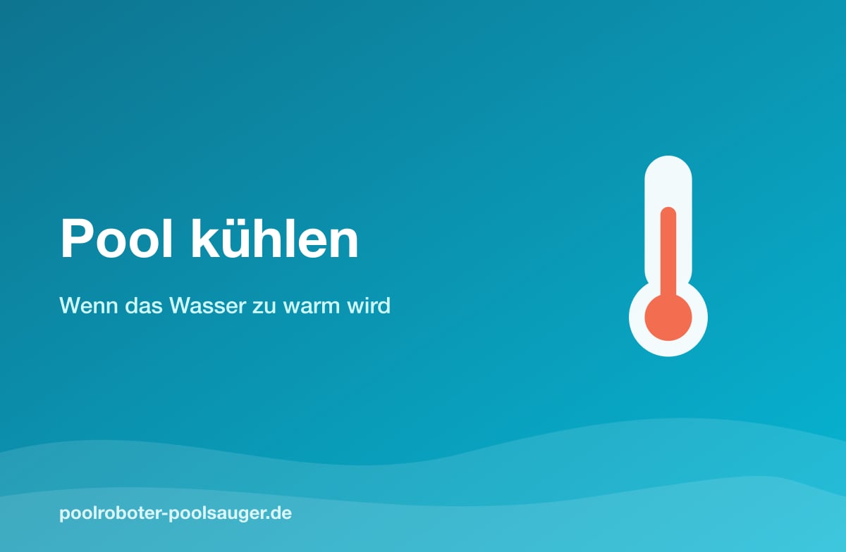 Pool kühlen, wenn das Wasser zu warm wird
